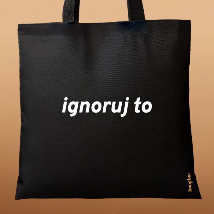 Ignoruj to černá plátěnka